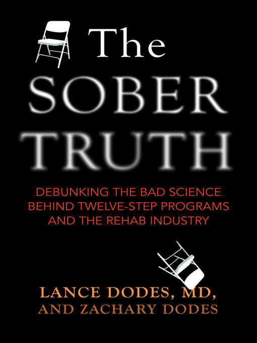 Title details for The Sober Truth by Lance Dodes - Available